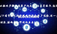   智天钱包TP：数字资产管